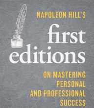 DOWNLOADS Napoleon Hill's First Editions: On Mastering Personal and Professional Success
