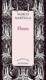 Fleurs, Marco MARTELLA