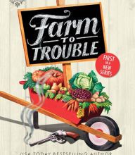 Read online: Farm to Trouble
