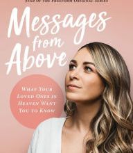 Ebook download free for kindle Messages from Above: What Your Loved Ones in Heaven Want You to Know by Monica the Medium, Monica Ten-Kate 9781544505749 English version MOBI