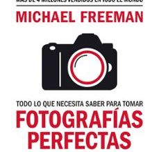 Descargas gratuitas de libros de Kindle Reino Unido TODO LO QUE NECESITAS SABER PARA TOMAR FOTOGRAFÍAS PERFECTAS in Spanish de MICHAEL FREEMAN 9788417757816