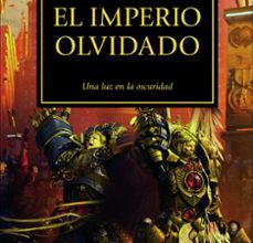 Descargar Ebook of da vinci code gratis LA HEREJIA DE HORUS 27: EL IMPERIO OLVIDADO: UNA LUZ EN LA OSCURIDAD DJVU MOBI de DAN ABNETT