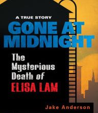 {epub download} Gone at Midnight: The Mysterious Death of Elisa Lam