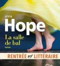 Meilleurs livres de téléchargement La salle de bal (Litterature Francaise) 9782072688720 par Anna Hope