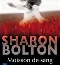 MOISSON DE SANG de Sharon Bolton