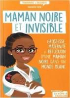 Maman noire et invisible