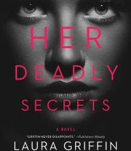 Epub books free download for android Her Deadly Secrets 9781982123666 by Laura Griffin  (English literature)