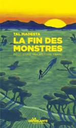 Tal Madesta, La fin des monstres, La déferlante 