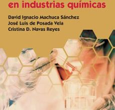 [Pdf/ePub/Mobi] PREVENCION DE RIESGOS EN INDUSTRIAS QUIMICAS - DAVID IGNACIO MACHUCA SANCHEZ descargar ebook gratis