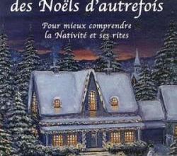 Brigitte ROCHELANDET-OTTIGNON - Histoires et romances des Noëls d’autrefois