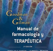 Descargar libro en formato pdf MANUAL GOODMAN Y GILMAN. BASES FARMACOLÓGICAS de BRUNTON