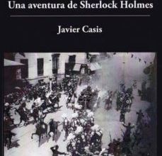 Kindle descarga libros gratis 71 DIAS: UNA AVENTURA DE SHERLOCK HOLMES (Spanish Edition) CHM PDF ePub 9788417235529 de JAVIER CASIS