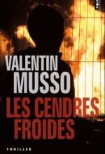 Les cendres froides, Valentin MUSSO
