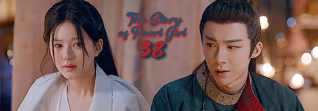 The Story Of Pearl Girl E38 vostfr