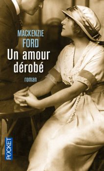 Un Amour Dérobé ; Mackenzie Ford 