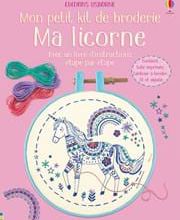 Mon petit kit de broderie- Ma licorne 