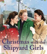 Download Pdf Christmas with the Shipyard Girls: Shipyard Girls 7