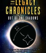 {pdf download} The Legacy Chronicles: Out of the Shadows