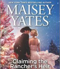 [PDF/Kindle] Claiming the Rancher's Heir by Maisey Yates