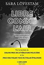 Sara Lövestam, Libre comme l'air, Robert Laffont
