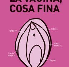 LA VAGINA, COSA FINA leer epub NINA BROCHMANN, ELLEN STOKKEN DAHL