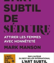 DOWNLOADS L'art subtil de séduire  - Attirer les femmes avec honnêteté