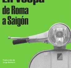 Descargas de libros de Amazon para ipod touch EN VESPA: DE ROMA A SAIGON