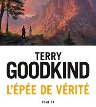 Téléchargez l'ebook gratuit pour les téléphones mobiles L'Epée de Vérité Tome 14 in French par Terry Goodkind