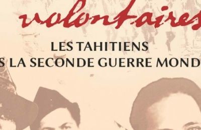 Les POLYNESIENS FRANCAIS rallient le GENERAL de GAULLE dès 1940