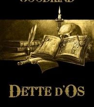 Online Read Ebook Dette d'Os  - Une préquelle à L'Epée de Vérité