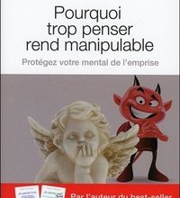Lien de téléchargement de livres Pourquoi trop penser rend manipulable  - Protéger votre mental de l'emprise 9782813215239 par Christel Petitcollin