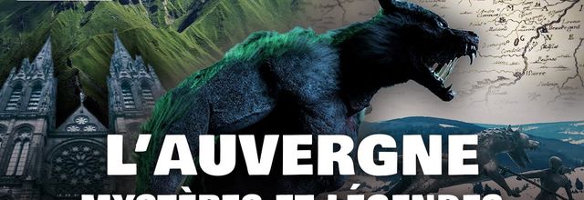 Légendes de France : l'Auvergne - Contes et mystères fantastiques - 