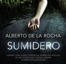Es serie de libros descarga gratuita en pdf. SUMIDERO de ALBERTO DE LA ROCHA ePub (Spanish Edition)