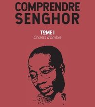 [PDF/Kindle] Comprendre Senghor  - Tome 1, Chants d'ombre by Waly Latsouck Faye