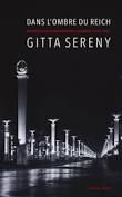 Gitta Sereny, Dans l'ombre du Reich, Plein jour