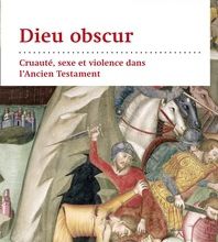 Téléchargements de livres gratuits pour Android Dieu obscur  - Cruauté, sexe et violence dans l'Ancien Testament 9782830913675 par Thomas Römer