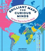 Online book downloading Brilliant Maps for Curious Minds: 100 New Ways to See the World iBook DJVU by Ian Wright (English Edition)