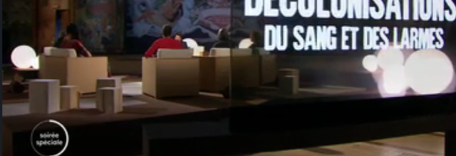 Beaucoup d’entre vous ont vu le documentaire en deux parties :  « Décolonisations : du sang et des larmes »  Mais beaucoup d’entre vous n’ont pas vu le débat qui a suivi