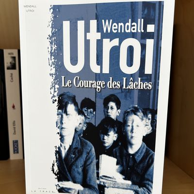 Le courage des lâches de Wendall ULTROI★★★★ ♡