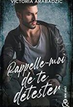 Chronique Rappelle-moi de te détester de Victoria Arabadzic