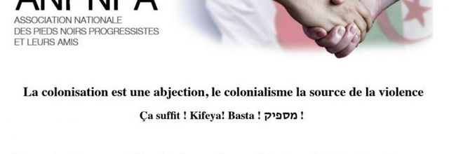 ANPNPA : La colonisation est une abjection, le colonialisme la source de la violence