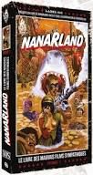 Nanarland - le livre des mauvais films sympathiques - Épisode 1