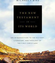 Free full audio books downloads The New Testament in Its World: An Introduction to the History, Literature, and Theology of the First Christians (English Edition) by N. T. Wright, Michael F. Bird