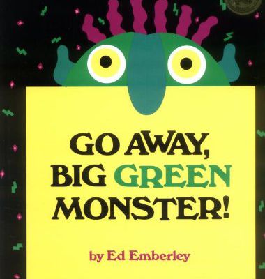 Go away big green monster!