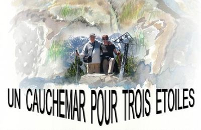Un cauchemar pour trois étoiles - 1er jour : Nyer - Mantet