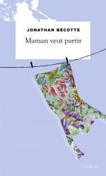 Maman veut partir, Jonathan BECOTTE