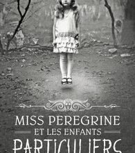 Free it ebooks télécharger le pdf Miss Peregrine, Tome 01  - Miss Peregrine et les enfants particuliers  (French Edition) par Ransom Riggs 9782747075732