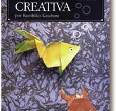 [Pdf/ePub/Mobi] PAPIROFLEXIA CREATIVA - KUNIHIKO KASAHARA descargar ebook gratis