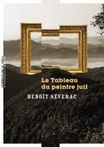 Benoît Séverac, Le tableau du peintre juif, La manufacture de livres