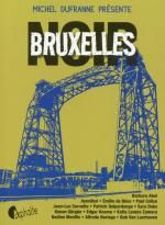 Bruxelles noir, Michel DUFRANNE